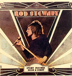 Rod Stewart – Every Picture Tells a Story