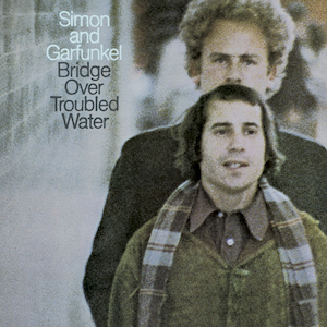 Simon & Garfunkel – Bridge over Troubled Waters